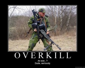 overkill-guns-axe-demotivational-poster