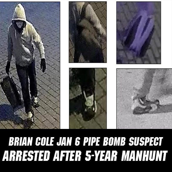 Jan 6 Pipe Bomb Suspect Brian Cole Arrested After 5-Year Manhunt