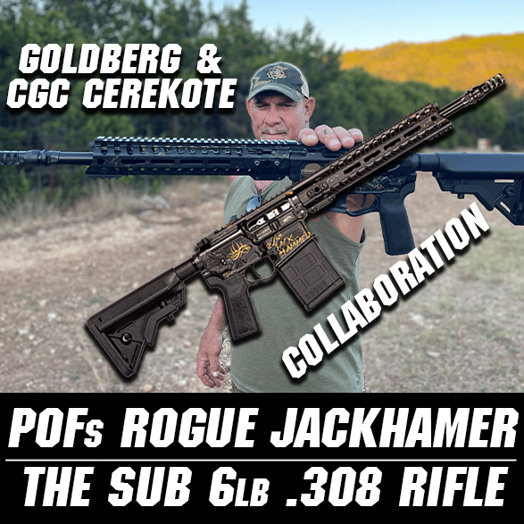 The POF: Rouge Jackhammer Ultra-Light .308 Power