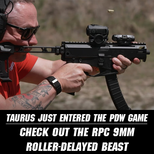 Taurus Just Entered the PDW Game: Hands-On First Impressions of the New RPC 9mm Roller-Delayed Beast