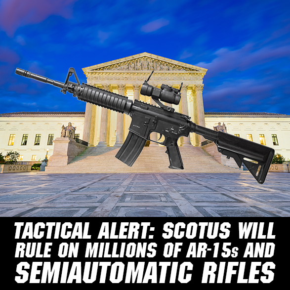 Supreme Court to Hear Challenges to AR-15 Bans: A Major Second Amendment Showdown Looms