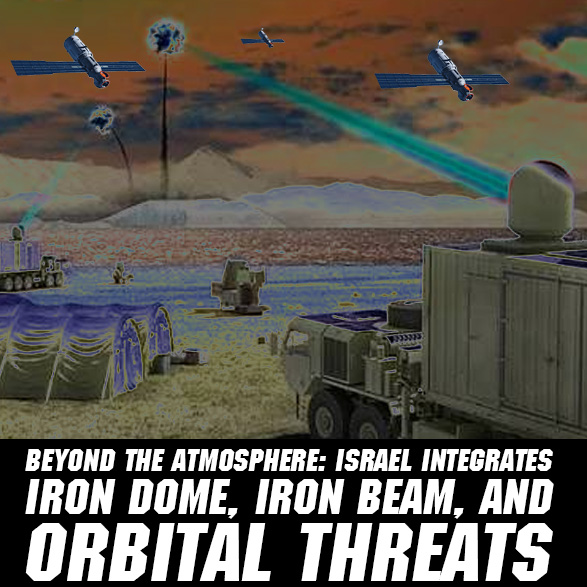 IDF’s Data Revolution: Space, Lasers, and the Future of Multi-Domain Warfare