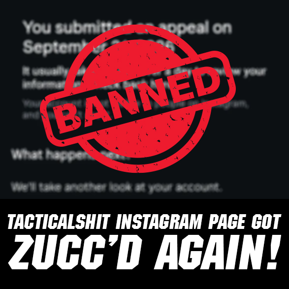 TacticalShit Instagram Page Got Zucc’d. Again.