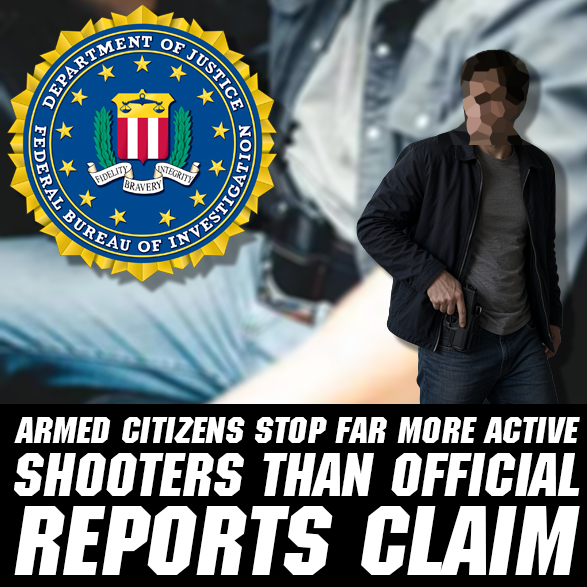 FBI Undercounts Armed Citizens Who Stop Active Shooters Every Year? We Got The Facts!