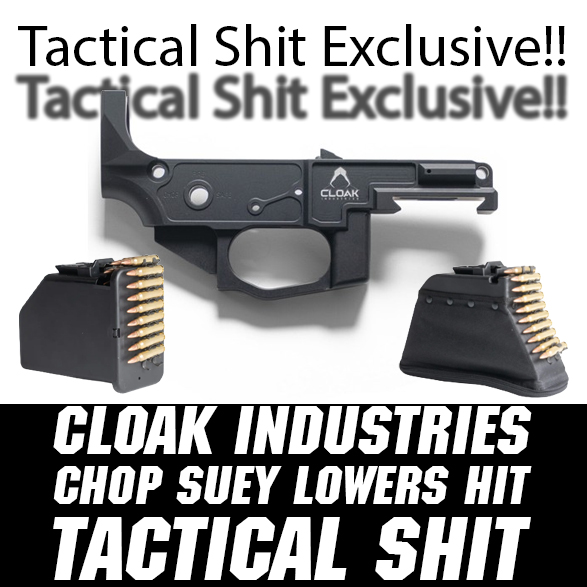 Exclusive First Run of 245 Cloak Chop Suey Lowers at Tactical Shit